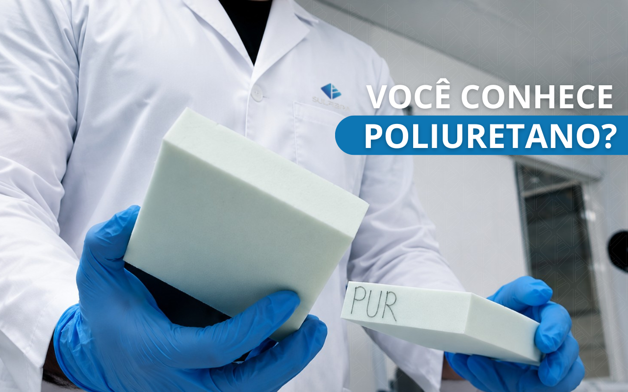 Você conhece o poliuretano da Sulfibra ?