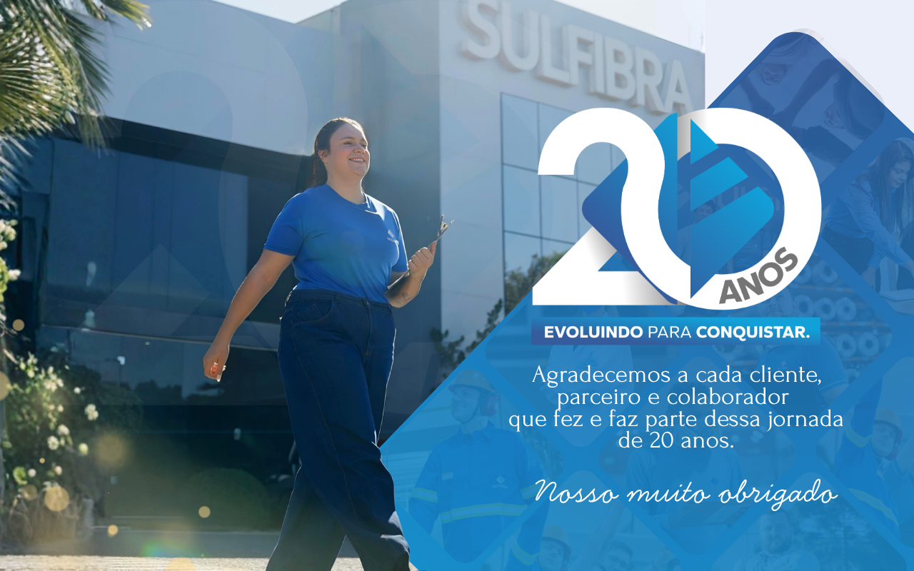 Sulfibra celebra 20 anos de história!